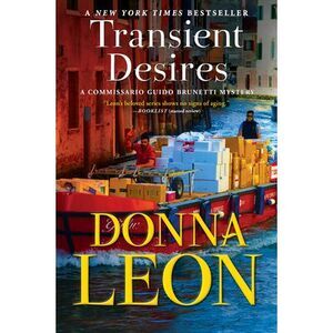 Transient Desires: A Commissario Guido Brunetti Mystery -- Donna Leon